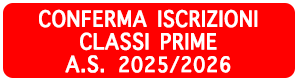 Pulsante conferma iscrizioni classi prime a.s. 2025/2026